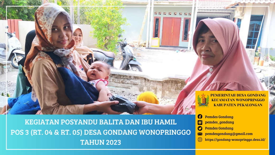 Posyandu Balita dan Ibu Hamil Pos 3 (RT. 04 dan RT. 05) Desa Gondang Wonopringgo