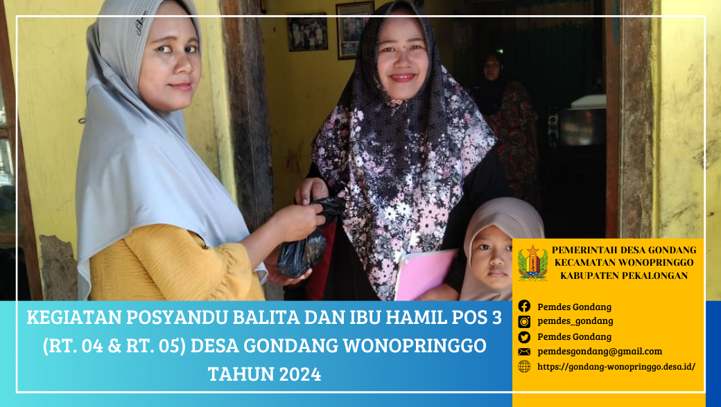 Posyandu Balita dan Ibu Hamil Pos 3 (RT. 04 dan RT. 05) Desa Gondang Wonopringgo