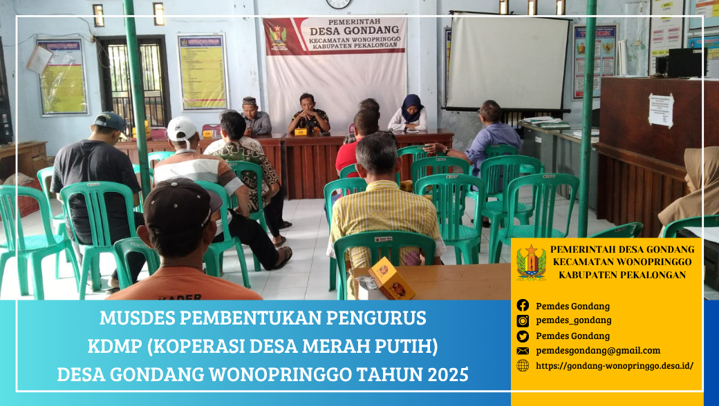 MUSDES PEMBENTUKAN PENGURUS KDMP (KOPERASI DESA MERAH PUTIH) DESA GONDANG WONOPRINGGO