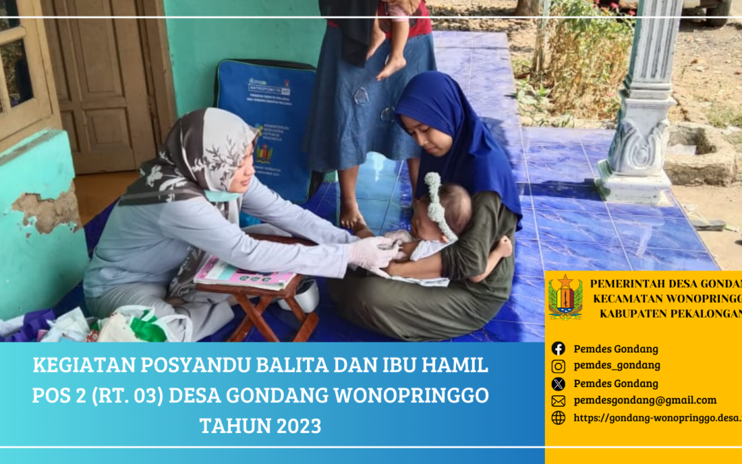 Posyandu Balita dan Ibu Hamil Pos 2 (RT. 03) Desa Gondang Wonopringgo