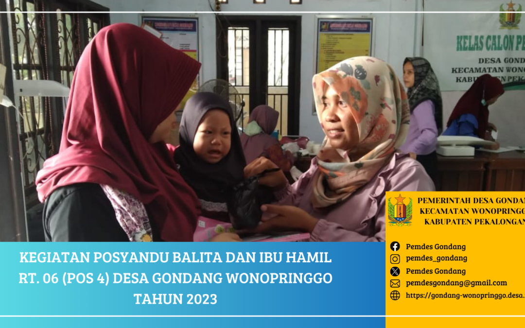 Posyandu Balita dan Ibu Hamil Pos 4 (RT. 06) Desa Gondang Wonopringgo