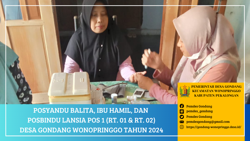 Posyandu Balita, Ibu Hamil, dan Posbindu Lansia POS 1 RT. 01 & RT. 02 Desa Gondang Wonopringgo