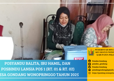 Posyandu Balita, Ibu Hamil, dan Posbindu Lansia POS 1 (RT. 01 & RT. 02) Desa Gondang Wonopringgo
