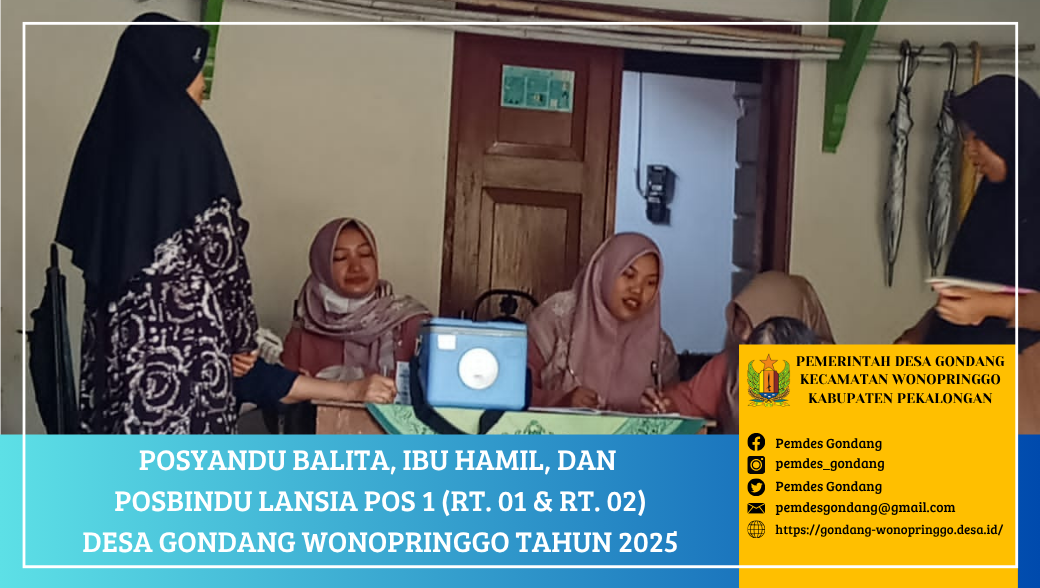 Posyandu Balita, Ibu Hamil, dan Posbindu Lansia POS 1 (RT. 01 & RT. 02) Desa Gondang Wonopringgo