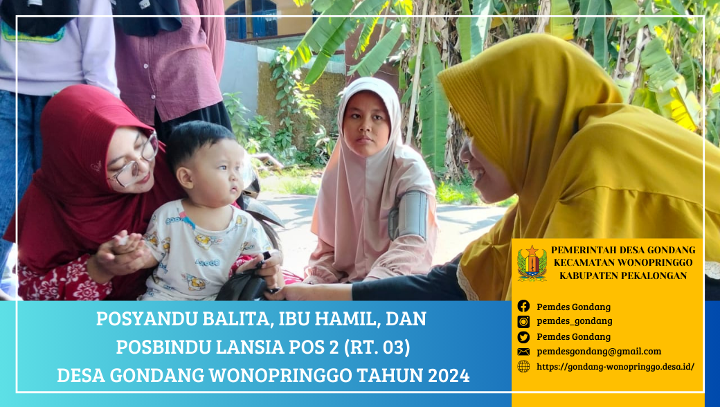 Posyandu Balita, Ibu Hamil, dan Posbindu Lansia POS 2 RT. 03 Desa Gondang Wonopringgo
