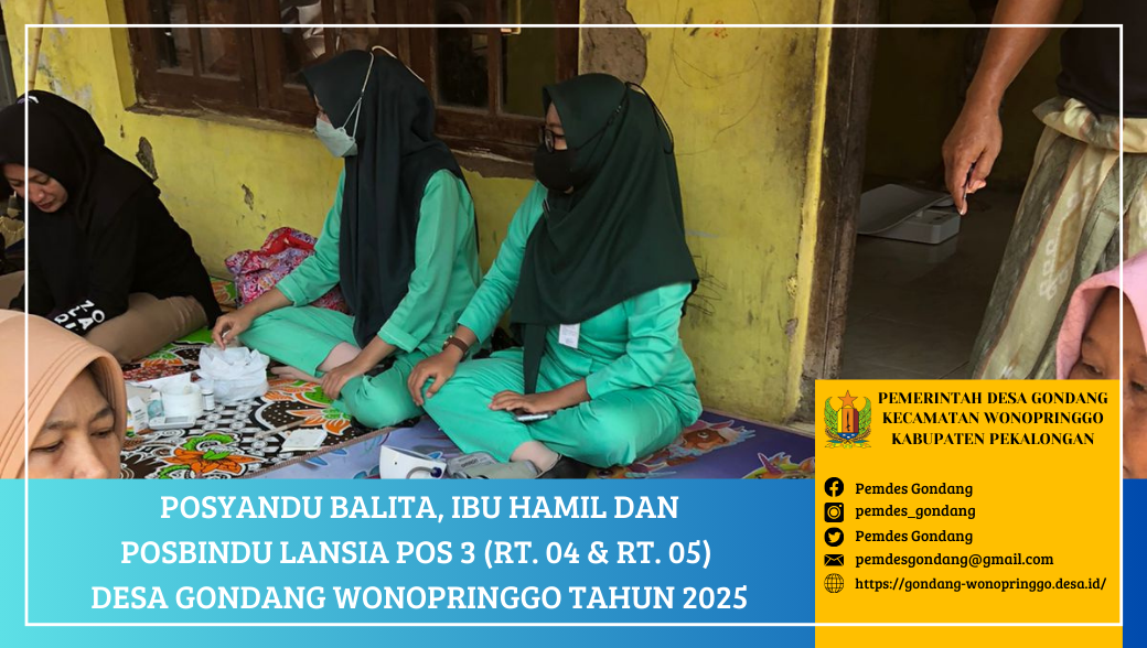 Posyandu Balita, Ibu Hamil, dan Posbindu Lansia POS 3 RT. 04 & RT. 05 Desa Gondang Wonopringgo
