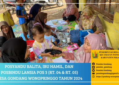 Posyandu Balita, Ibu Hamil, dan Posbindu Lansia POS 3 RT. 04 & RT. 05 Desa Gondang Wonopringgo