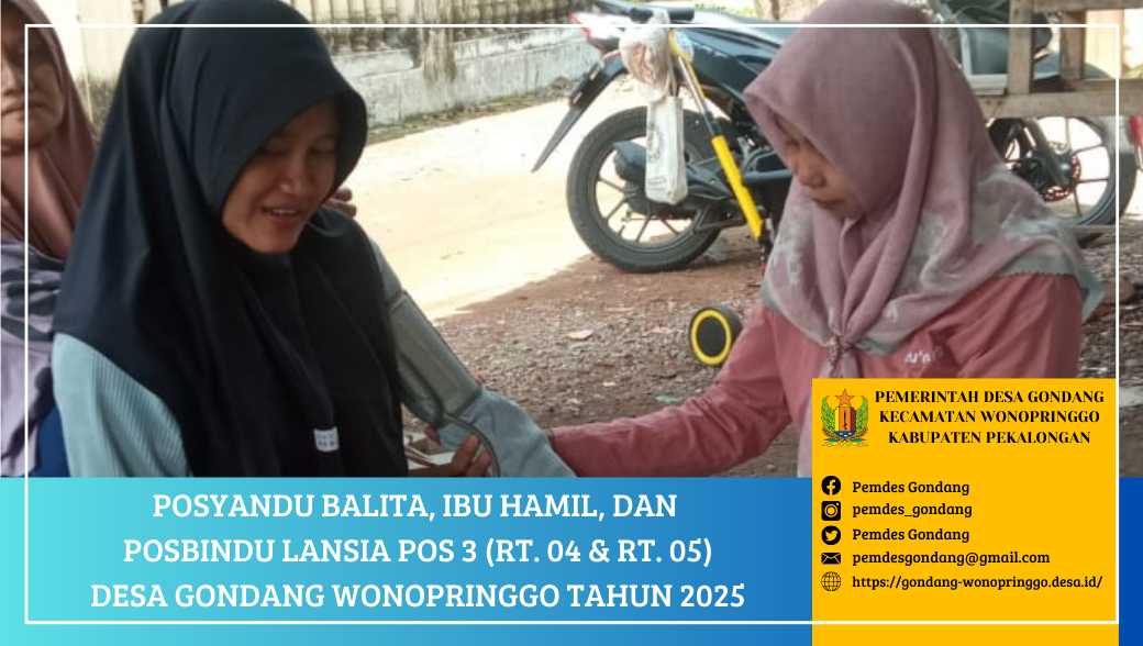 Posyandu Balita, Ibu Hamil, dan Posbindu Lansia POS 3 (RT. 04 & RT. 05) Desa Gondang Wonopringgo