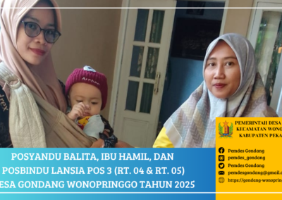 Posyandu Balita, Ibu Hamil, dan Posbindu Lansia POS 3 (RT. 04 & RT. 05) Desa Gondang Wonopringgo