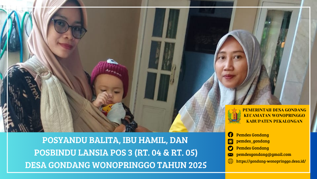 Posyandu Balita, Ibu Hamil, dan Posbindu Lansia POS 3 (RT. 04 & RT. 05) Desa Gondang Wonopringgo