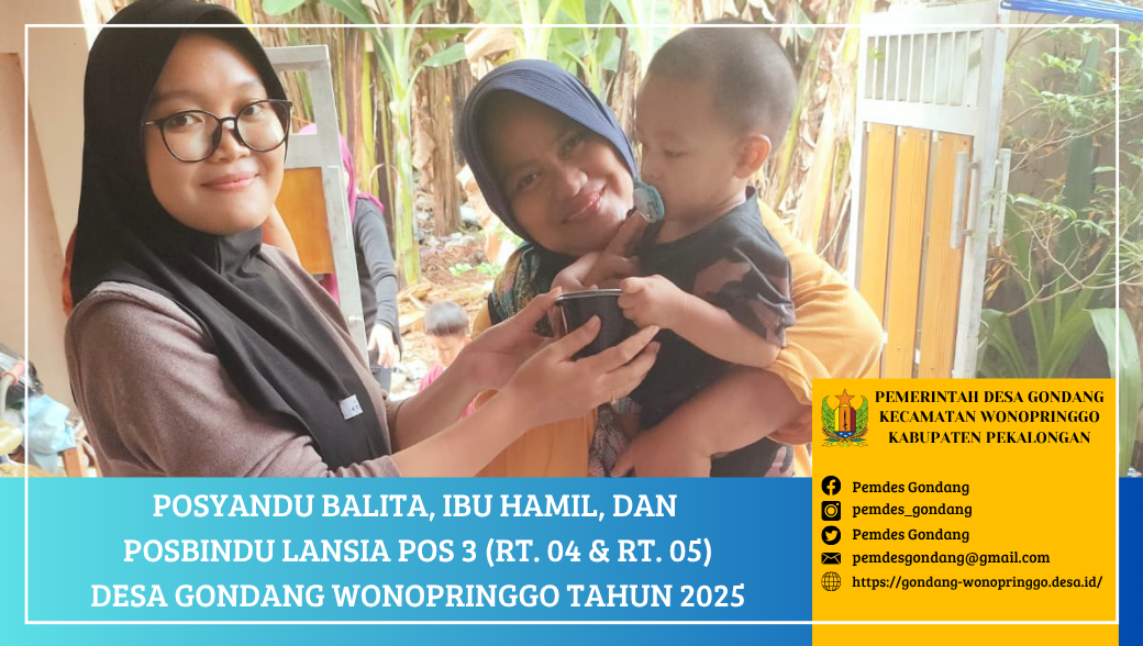 Posyandu Balita, Ibu Hamil, dan Posbindu Lansia POS 3 (RT. 04 & RT. 05) Desa Gondang Wonopringgo