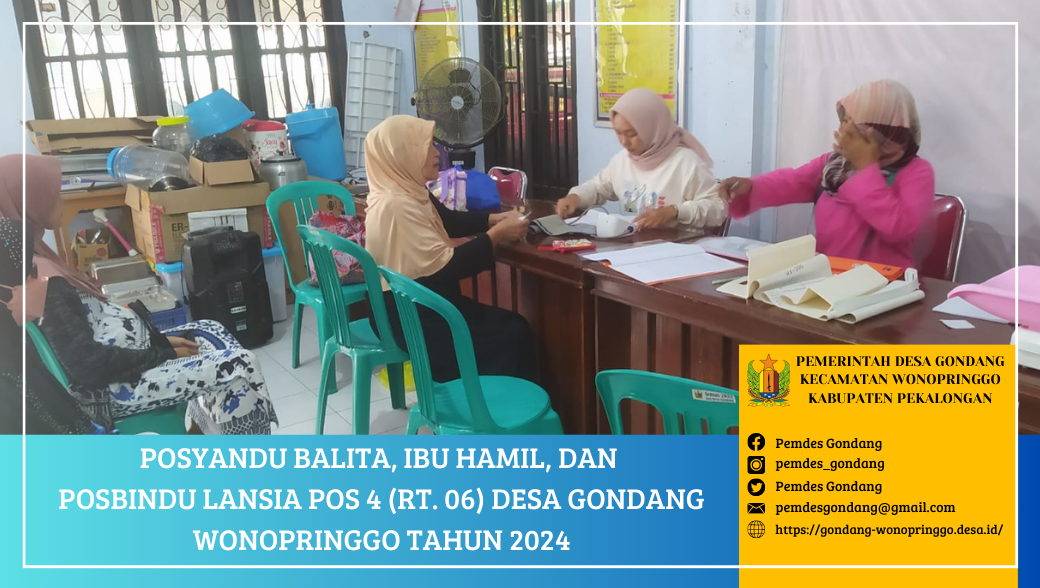 Posyandu Balita, Ibu Hamil, dan Posbindu Lansia POS 4 RT 06 Desa Gondang Wonopringgo