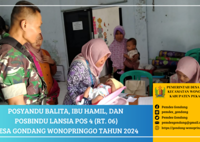 Posyandu Balita, Ibu Hamil, dan Posbindu Lansia POS 4 RT. 06 Desa Gondang Wonopringgo