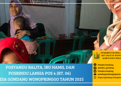 Posyandu Balita, Ibu Hamil, dan Posbindu Lansia POS 4 RT. 06 Desa Gondang Wonopringgo