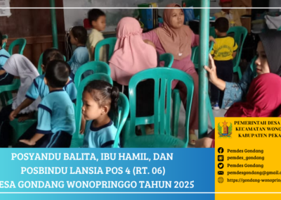 Posyandu Balita, Ibu Hamil, dan Posbindu Lansia POS 4 (RT. 06) Desa Gondang Wonopringgo