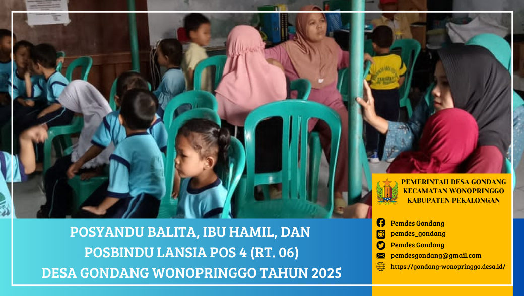 Posyandu Balita, Ibu Hamil, dan Posbindu Lansia POS 4 (RT. 06) Desa Gondang Wonopringgo