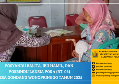 Posyandu Balita, Ibu Hamil, dan Posbindu Lansia POS 4 (RT. 06) Desa Gondang Wonopringgo